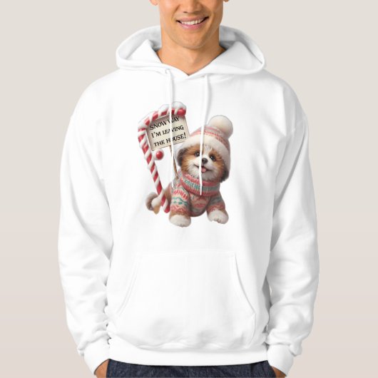 Grappige Pup "Sneeuw, geen sprake van dat ik wegga Hoodie (Voorkant)