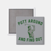 Grappige Putt Rond en Ontdek Sarcastisch Golfen F Magneet (Voorkant / Achterkant)