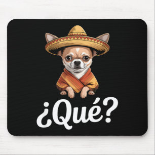 Grappige qué sceptische chihuahua sombrero zegt Fu Muismat