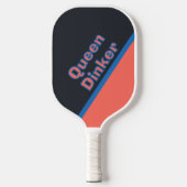 Grappige Queen Dinker Aangepaste Citaat Initiaal Pickleball Paddle (Voorkant)