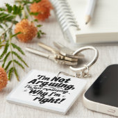 Grappige Quote Design – Ik Discussieer Niet, Ik Le Sleutelhanger (Voorkant Rechts)