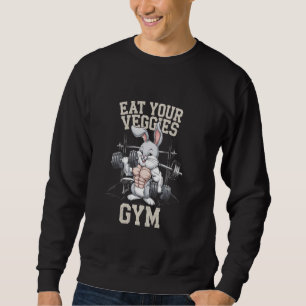 Grappige Quote Eet Je Groenten Gym Bunny bodybuild Trui
