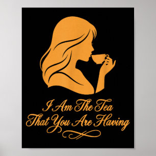 Grappige quote elegante vrouwen ben de thee die zi poster