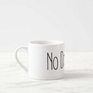 Grappige Quote Geen Drama Alsjeblieft Decor Voor T Espresso Kop