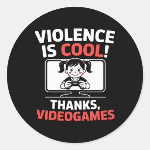 Grappige Quote Geweld Is Leuk Dankzij Videogames Ronde Sticker