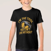 Grappige Quote Hammer Tool T-Shirt voor kinderen (Voorkant)