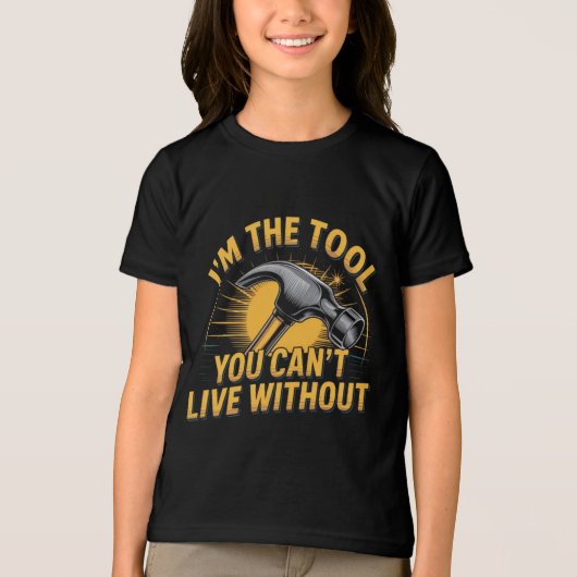 Grappige Quote Hammer Tool T-Shirt voor kinderen (Voorkant)