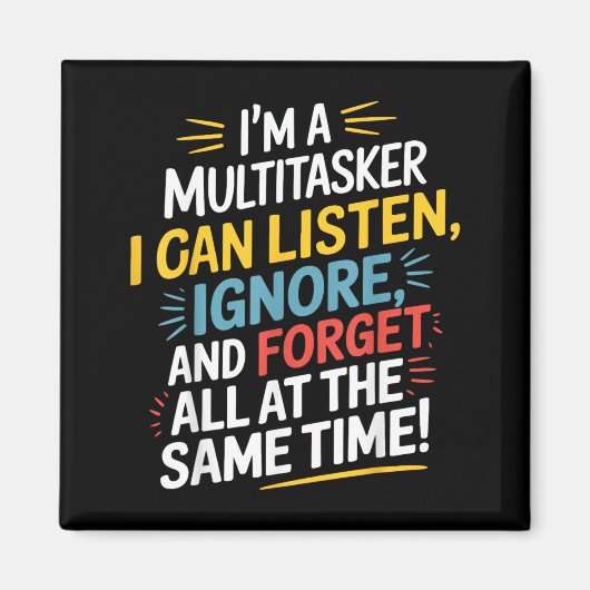 Grappige Quote Humoristische Multitask Grappige Sp Magneet (Voorkant)