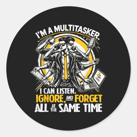 Grappige Quote Humoristische Multitask Grappige Sp Ronde Sticker (Voorkant)