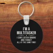 Grappige Quote Humoristische Multitask Grappige Sp Sleutelhanger (Voorkant)