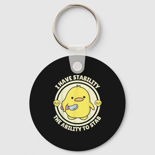 Grappige Quote Ik Heb Stabiliteit De Mogelijkheid  Sleutelhanger (Voorkant)