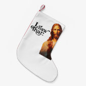 Grappige Quote Jezus Meme Ik Zag Dat Christen Kleine Kerstsok (Voorkant (Hangend))