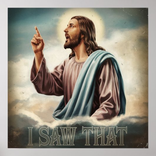 Grappige Quote Jezus Meme Ik Zag Dat Christen Poster (Voorkant)
