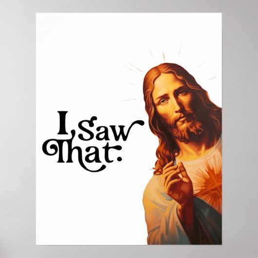 Grappige Quote Jezus Meme Ik Zag Dat Christen Poster (Voorkant)