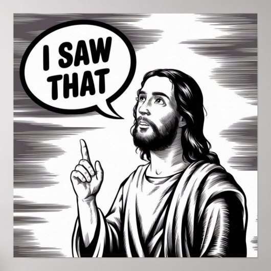 Grappige Quote Jezus Meme Ik Zag Dat Christen Poster (Voorkant)