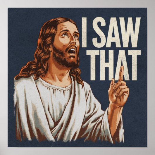 Grappige Quote Jezus Meme Ik Zag Dat Christen Poster (Voorkant)