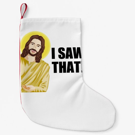 Grappige Quote Jezus Meme Ik Zag Dat Kleine Christ Kerstsok (Voorkant)