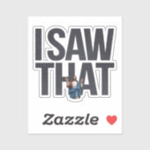 Grappige Quote Jezus Meme, Ik Zag Die Jezus  Sticker (Vel)