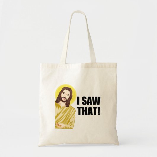 Grappige Quote Jezus Meme, Ik Zag Die Jezus  Tote Bag (Voorkant)