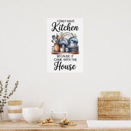 Grappige Quote Keuken Poster