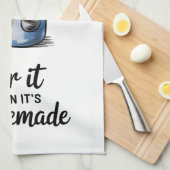 Grappige Quote Keukenhanddoek (Quarter Fold)