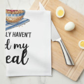 Grappige Quote Keukenhanddoek (Quarter Fold)