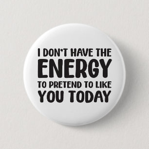 grappige quote leuk grap bericht humor sarcasme en ronde button 5,7 cm