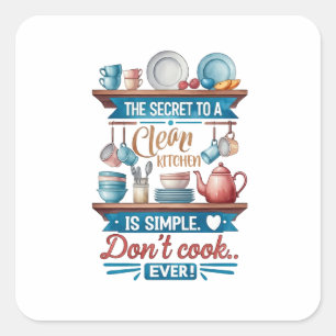Grappige quote met Dinner Cabinet Vierkante Sticker