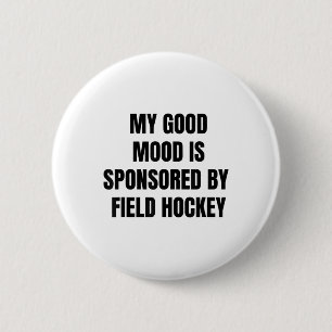 Grappige Quote Mijn Goede Stemming Wordt Gesponsor Ronde Button 5,7 Cm
