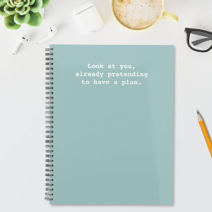 Grappige Quote over Doen alsof je een Plan Hebt Gr Planner
