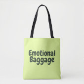 Grappige Quote over Emotionele Bagage Tote Bag (Voorkant)