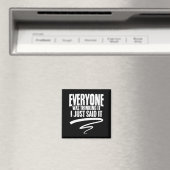Grappige Quote Sarcastische Humor Grapjas Grappig  Magneet (Insitu (Vaatwasser))