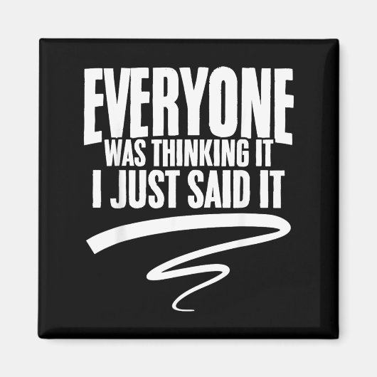 Grappige Quote Sarcastische Humor Grapjas Grappig  Magneet (Voorkant)