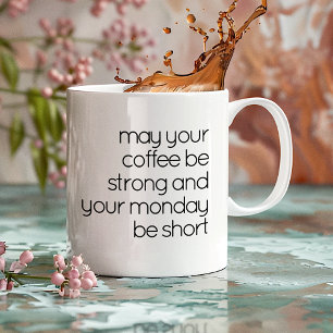 Grappige quote Schattige zwart-witte maandagmorgen Koffiemok