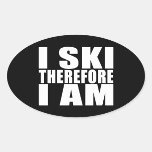 Grappige quote skiërs: Ik ski dus ik ben Ovale Sticker