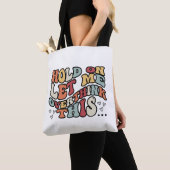 Grappige Quote Tote Bag (Dichtbij)