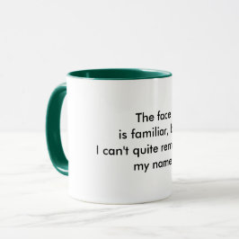 Grappige Quote Vertrouwd Gezicht Koffiemok Mok