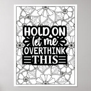 Grappige Quote Volwassen Kleuren Poster