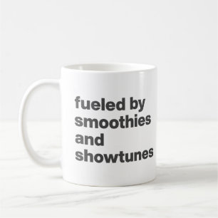 Grappige quote voor smoothie- en showtuneliefhebbe koffiemok