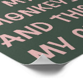 Grappige quote Wall Art Dit zijn mijn aapjes Poste Poster (Hoek)