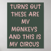 Grappige quote Wall Art Dit zijn mijn aapjes Poste Poster (Voorkant)