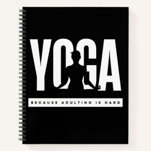 Grappige Quote Yoga Omdat Volwassen Worden Moeilij Notitieboek