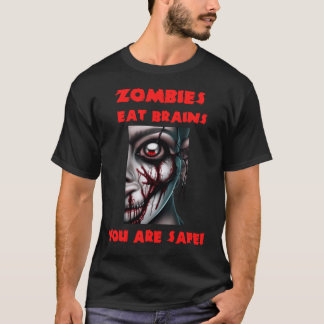Grappige Quote Zombies eten Hersens T-shirt