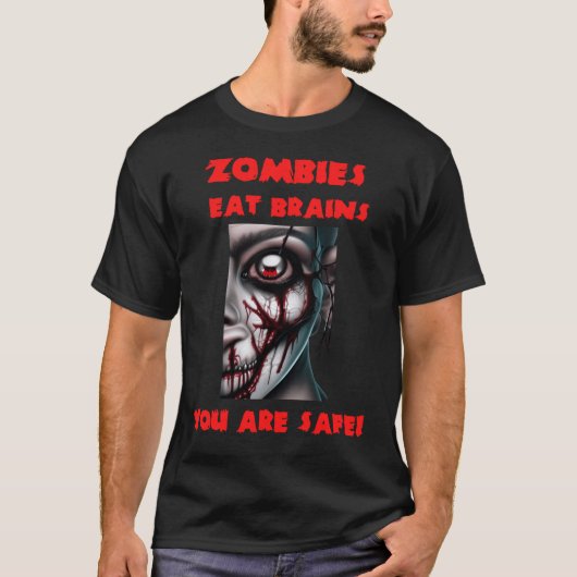 Grappige Quote Zombies eten Hersens T-shirt (Voorkant)
