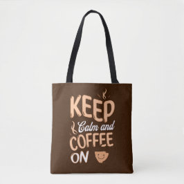 Grappige quotes houden rust en koffie op  Brown Tote Bag