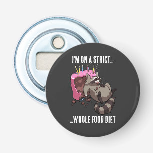 Grappige Raccoon Strict Whole Food Diet Cartoon Button Flesopener