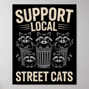 Grappige Raccoon Sungles Ondersteuning Lokale str Poster