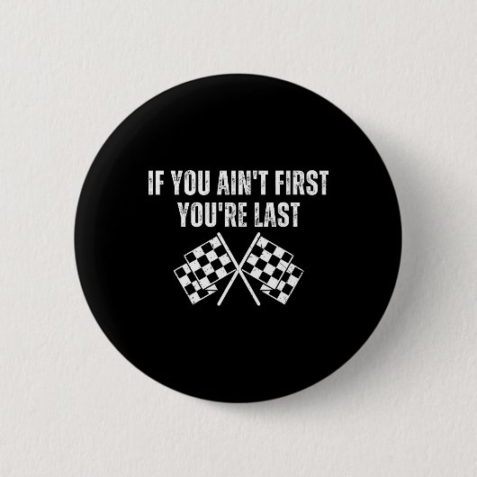 Grappige raceauto als je niet de eerste bent, ben ronde button 5,7 cm (Voorkant)