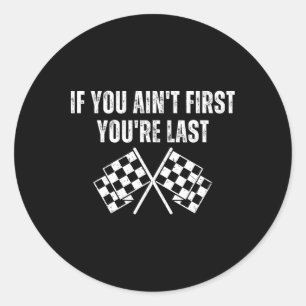 Grappige raceauto als je niet de eerste bent, ben  ronde sticker