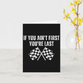 Grappige raceauto Als je niet eerste bent, ben je Kaart (Gele Bloem)